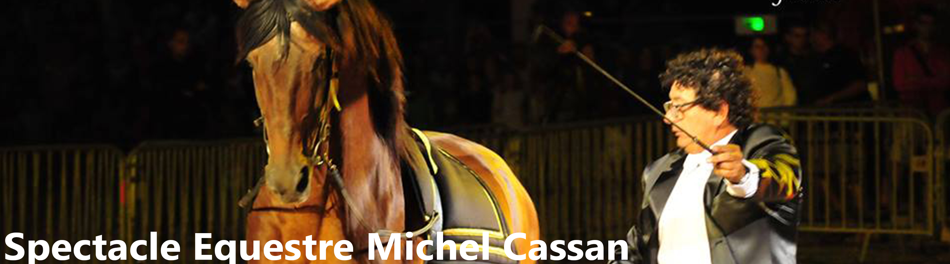 Spectacle Equestre Michel Cassan